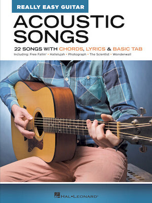 Acoustic Songs – Really Easy Guitar Series 22 Songs with Chords, Lyrics & Basic Tab