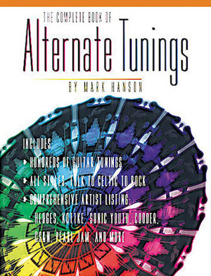 The Complete Book of Alternate Tunings